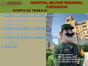 OFRECE SEDENA VACANTES EN HOSPITAL MILITAR REGIONAL DE CHIHUAHUA